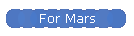 For Mars