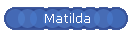 Matilda