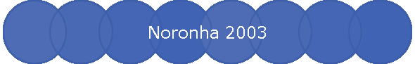 Noronha 2003