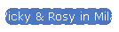 Vicky & Rosy in Milan