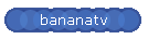 bananatv